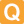 Q